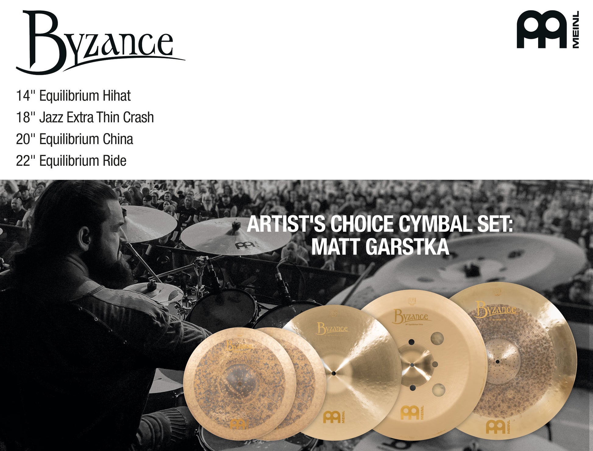 Pack de cymbale Matt Garstka Meinl Byzance Artist's Choice 14"18"20"22" alliage bronze B20 Sablé, Traditional